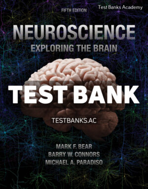 Neuroscience Exploring the Brain 5th Bear Test Bank