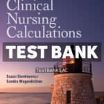 Clinical Nursing Calculations 3rd Sienkiewicz Test Bank