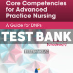 Zaccagnini & Whites Core Competencies for Advanced Practice Nursing 5th Schadewald Test Bank