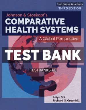 Johnson & Stoskopfs Comparative Health Systems 3rd Shi Test Bank