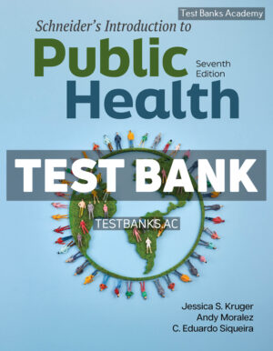 Schneiders Introduction to Public Health 7th Kruger Test Bank