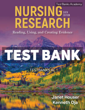 Nursing Research 6th Houser Test Bank