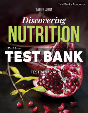 Discovering Nutrition 7th Insel Test Bank