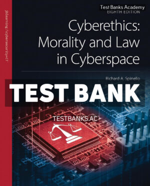 Cyberethics 8th Spinello Test Bank