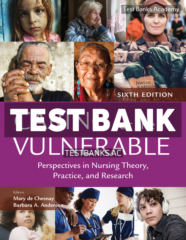 9781284304800-TEST-BANK Caring for the Vulnerable 6th Chesnay Test Bank