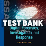 Digital Forensics Investigation and Response 5E 5th Easttom Test Bank