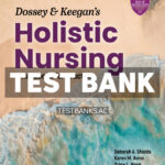 Dossey & Keegans Holistic Nursing 9th Shields Test Bank