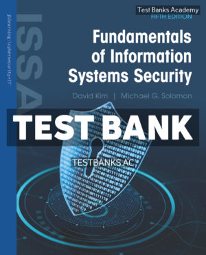 Fundamentals of Information Systems Security 5th Kim Test Bank