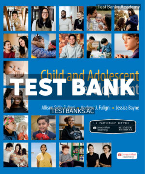 Child and Adolescent Development - Scientific American 1st Fuligni Test Bank