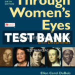 Through Womens Eyes Combined Volume 6th DuBois Test Bank