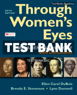 Through Womens Eyes Combined Volume 6th DuBois Test Bank