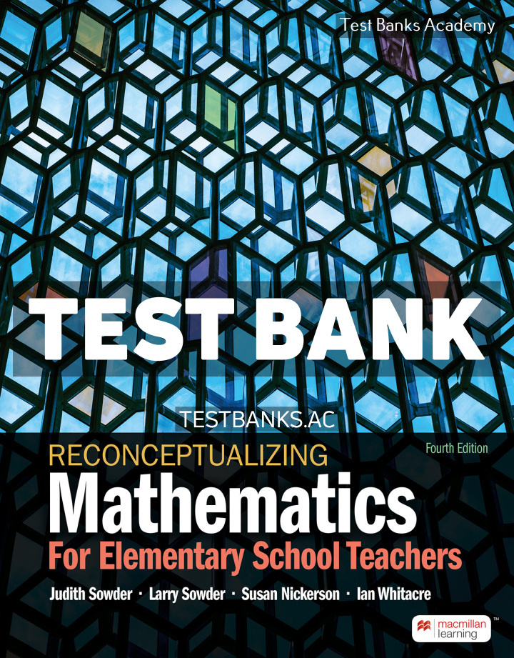 Comp_Sowder_Reconceptualizing Mathematics 4e.090921.indd Reconceptualizing Mathematics 4th Sowder Test Bank