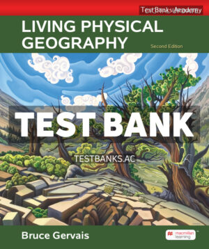 Living Physical Geography Digital Update 2nd Gervais Test Bank
