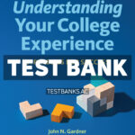 Understanding Your College Experience 4th Gardner Test Bank