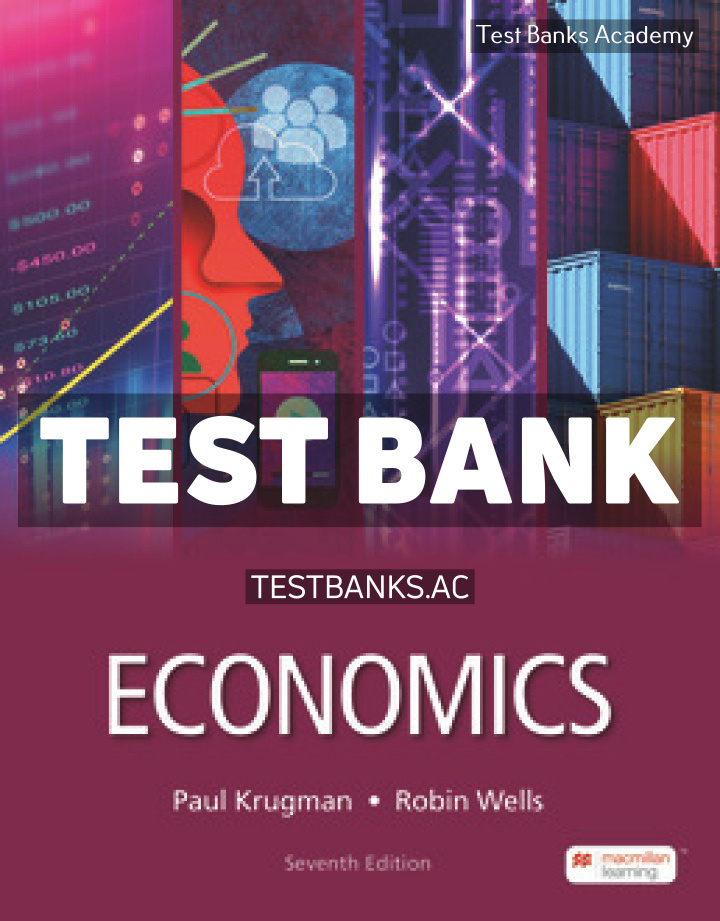 Approved Comp_Krugman_Economics 7e.032223.indd Economics 7th Krugman Test Bank
