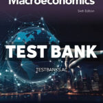 Modern Principles - Macroeconomics 6th Cowen Test Bank