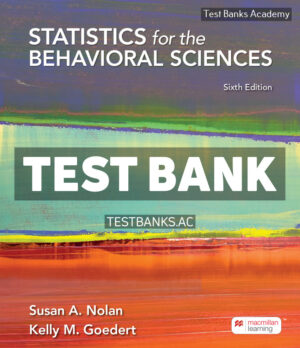 Statistics for the Behavioral Sciences 6th Nolan Test Bank