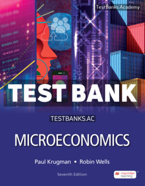 Microeconomics 7th Krugman Test Bank
