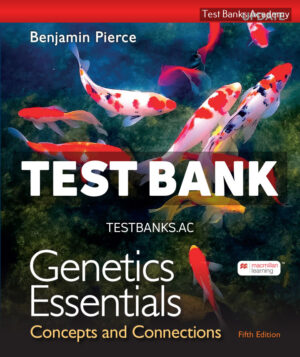 Genetics Essentials Update 5th Pierce Test Bank
