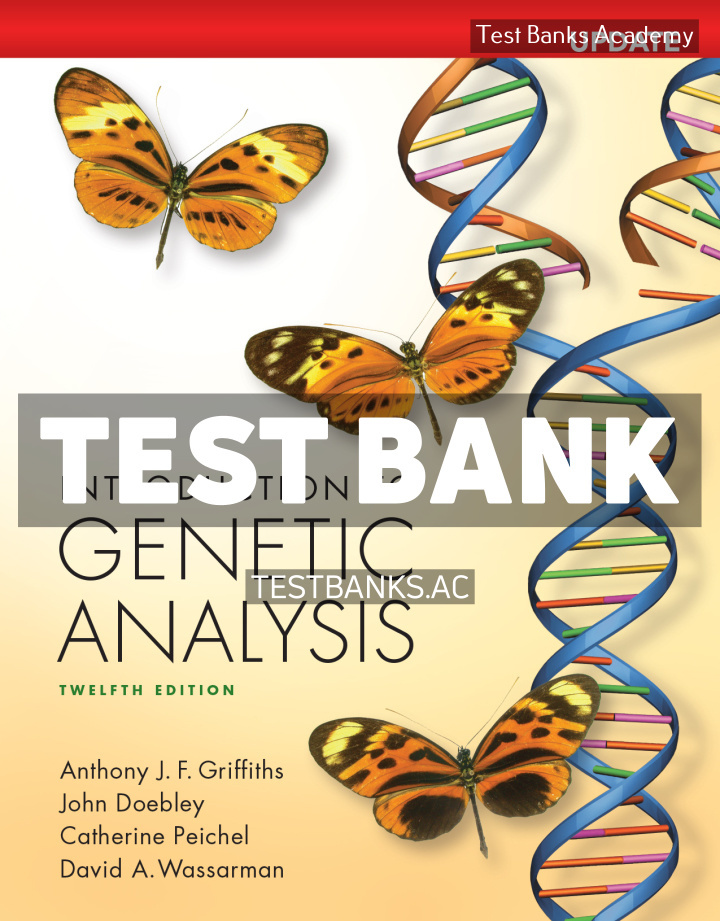 Mech_Griffiths_IGA12e_DU_SE_R1.indd Introduction to Genetic Analysis Digital Update 12th Griffiths Test Bank