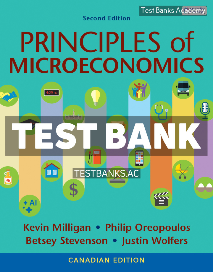 comp_Milligan_PrinciplesMICROEcon_Canadian_2.indd Principles of Microeconomics Canadian Edition 2nd Milligan Test Bank