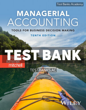 Managerial Accounting 10th Weygandt Test Bank
