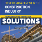 Project Management in the Construction Industry 1st Mubarak Solutions Manual