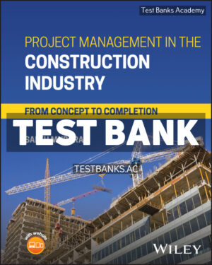 Project Management in the Construction Industry 1st Mubarak Test Bank