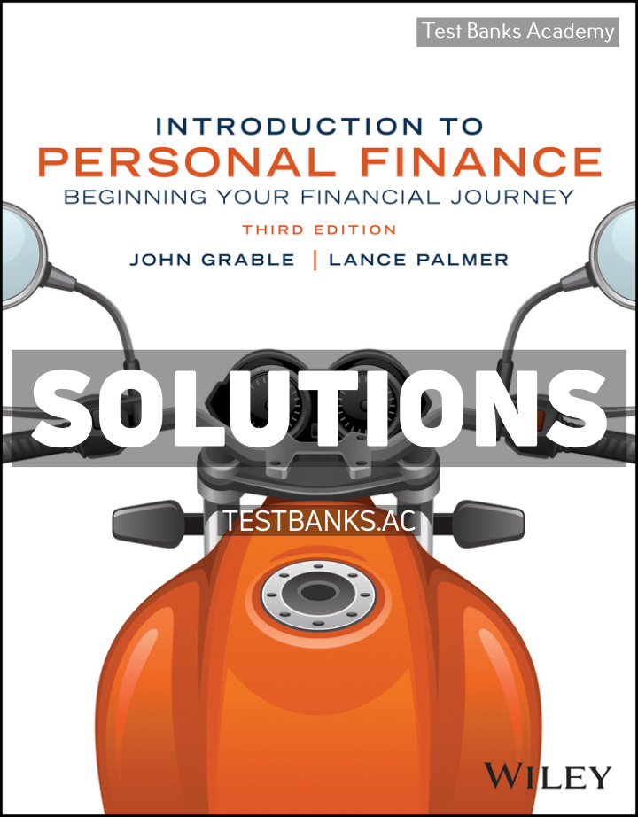 9781394244003-SOLUTIONS Introduction to Personal Finance 3rd Grable Solutions Manual