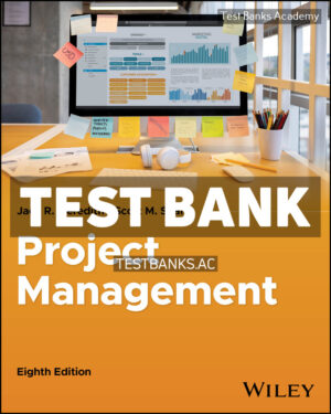 Project Management in Practice 8th Meredith Test Bank