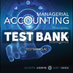 Managerial Accounting 1st Ugrin Test Bank