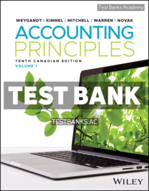Accounting Principles Canadian 10th Weygandt Test Bank