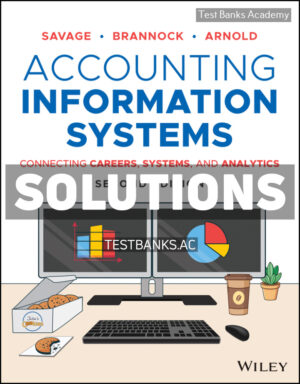 Accounting Information Systems 2nd Savage Solutions Manual