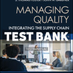 Managing Quality - Integrating the Supply Chain 8th Foster; Test Bank