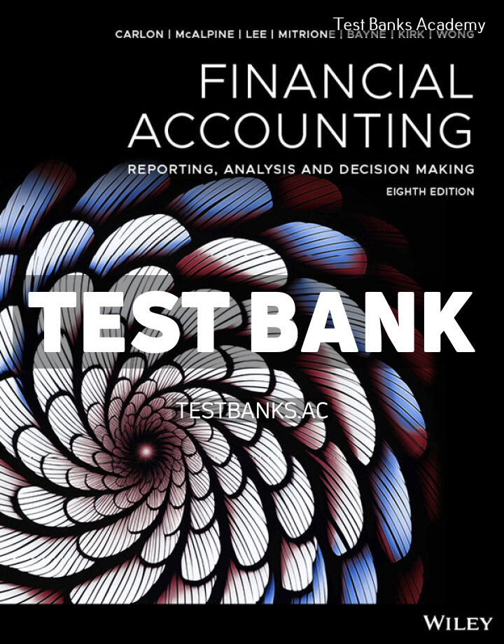 9781394334001-TEST-BANK Financial Accounting 8th Carlon Test Bank