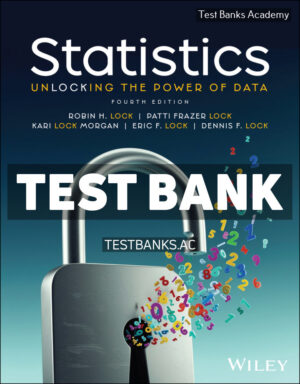 Statistics - Unlocking the Power of Data 4th Lock Test Bank