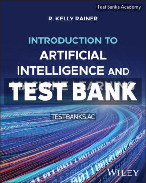 Introduction to Artificial Intelligence and Machine Learning 1st Rainer Test Bank