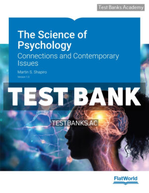 Science of Psychology - Connections and Contemporary Issues v1 0 1st Shapiro Test Bank