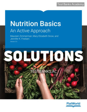 Nutrition Basics v3 1st Zimmerman Solutions Manual