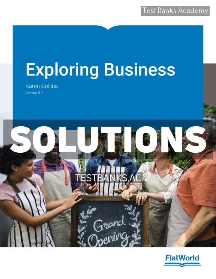 9781453341247-SOLUTIONS Exploring Business v5 1st Collins Solutions Manual