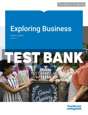 Exploring Business v5 1st Collins Test Bank