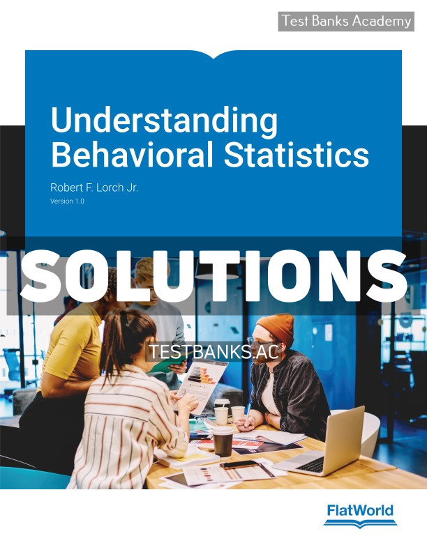 9781453341476-SOLUTIONS Understanding Behavioral Statistics v1 1st Lorch Solutions Manual