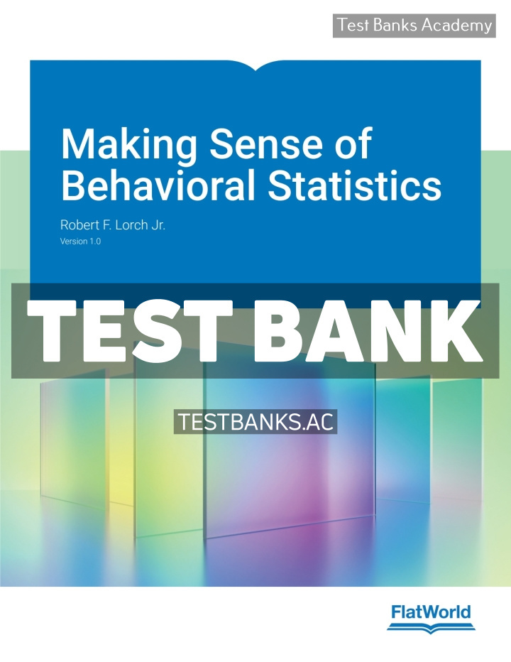 9781453341483-TEST-BANK Making Sense of Behavioral Statistics v1 1st Lorch Test Bank