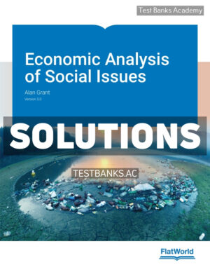 Economic Analysis of Social Issues v3 1st Grant Solutions Manual