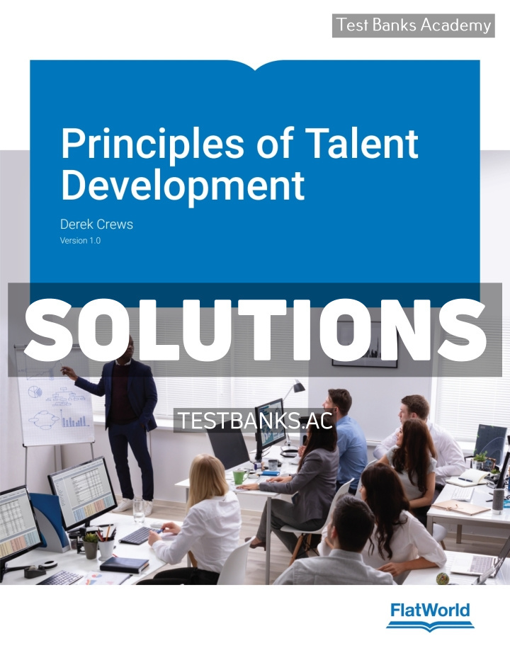 9781453397091-SOLUTIONS Principles of Talent Development v1 1st Crews Solutions Manual