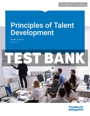 Principles of Talent Development v1 1st Crews Test Bank