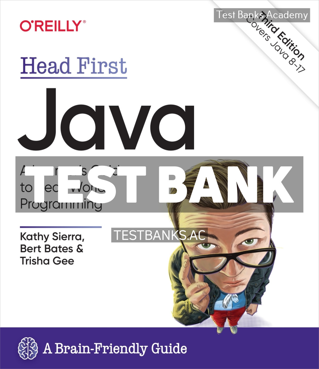 9781491910771-TEST-BANK Head First Java 3rd Sierra Test Bank