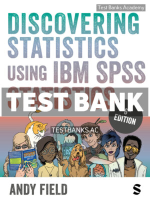 Discovering Statistics Using IBM SPSS Statistics 6th Field Test Bank
