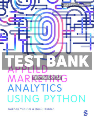 Applied Marketing Analytics Using Python 1st Yildirim Test Bank