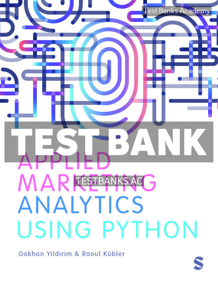 9781529684179-TEST-BANK Applied Marketing Analytics Using Python 1st Yildirim Test Bank